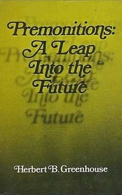 Premonitions: A Leap into the Future