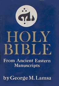 The Holy Bible from Ancient Eastern Manuscripts