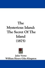 The Mysterious Island: The Secret Of The Island (1875)