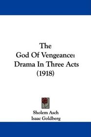 The God Of Vengeance: Drama In Three Acts (1918)