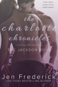 The Charlotte Chronicles: A Novel (Jackson Boys) (Volume 1)