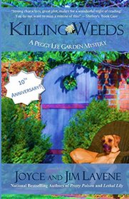 Killing Weeds (A Peggy Lee Garden Mystery ) (Volume 8)