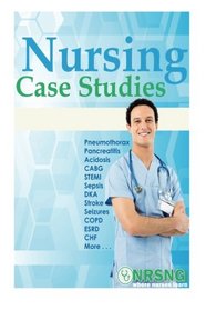Nursing Case Studies: 15 Med-Surg Case Studies for Nursing Students