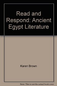 Read and Respond: Ancient Egypt Literature