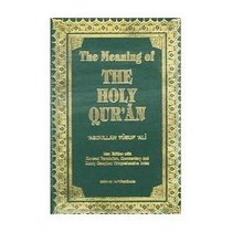 The Meaning Of The Holy Quran: Holy Quran