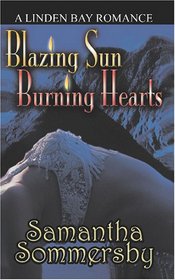 Blazing Sun Burning Hearts
