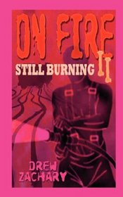 Still Burning (On Fire, Bk 2)