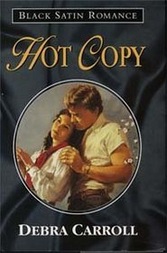 Hot Copy (Black Satin Romance)