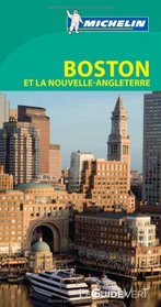Guide vert Boston et la Nouvelle-Angleterre [green guide Boston, New England in French (French Edition)