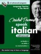 Michel Thomas Speak Italian Advanced: 5-CD Advanced Program (Michel Thomas Speak...)