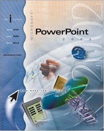 I-Series:  MS PowerPoint 2002, Introductory