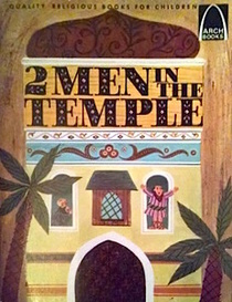 2 Men in the Temple (Arch Books)