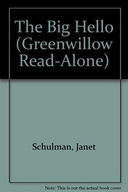 The Big Hello (Greenwillow Read-Alone)