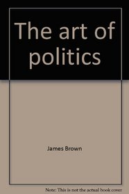 The art of politics: Electoral strategies and campaign management
