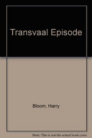 Transvaal Episode