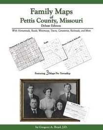 Family Maps of Pettis County , Missouri