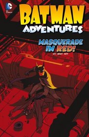 Masquerade in Red! (Batman Adventures)