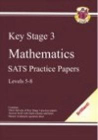 KS3 Mathematics SATS Practice Papers: Levels 5-8 (Bookshop)