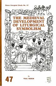 Medieval Development of Liturgical Symbolism