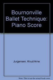 Bournonville Ballet Technique: Piano Scores