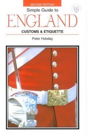 Simple Guide to England: Customs  Etiquette (Simple Guides Customs and Etiquette)