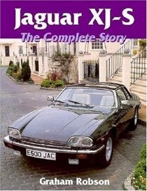 Jaguar Xjs: The Complete Story