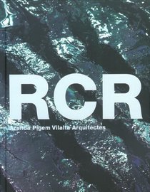 RCR: Aranda Pigem Vilalta Architects