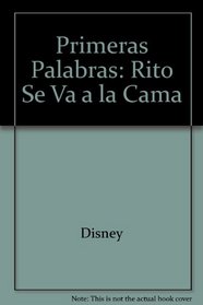 Primeras Palabras: Rito Se Va a la Cama (Spanish Edition)