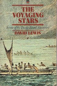 Voyaging Stars: Secrets of the Pacific Island Navigators