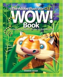 The Adobe Illustrator CS2 Wow! Book