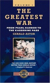 The Greatest War, Volume I: From Pearl Harbor to the Kasserine Pass
