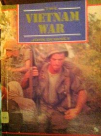 The Vietnam War (First Book)