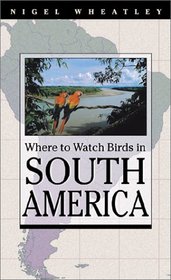 Where to Watch Birds in South America