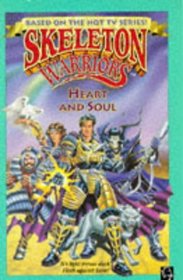 Skeleton Warriors: Heart and Soul Bk. 2: Junior Novelisation