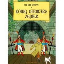 Adventures of Tintin: Konig Ottokars Zepter (German Edition of King Ottokar's Sceptre)