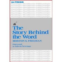 The Story Behind the Word (Professional Writing Series)