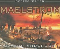 Maelstrom (Destroyermen, Bk 3) (Audio CD) (Unabridged)