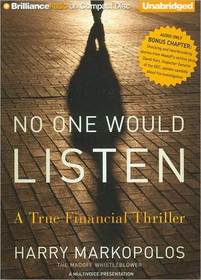 No One Would Listen: A True Financial Thriller