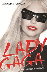 Lady Gaga: The Unauthorized Biography