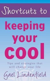 Keeping Your Cool (Shortcuts to...)