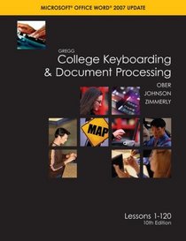 Gregg College Keyboarding And Document Processing (GDP), Word 2007 Update, Kit 3, Lessons 1-120 w/Home Software 2.0