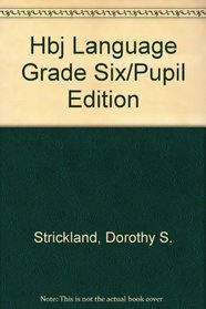 Hbj Language Grade Six/Pupil Edition