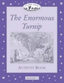 The Enormous Turnip Activity Book, Level Beginner 1 (Oxford University Press Classic Tales)