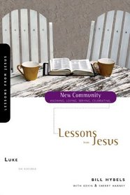 Luke: Lessons from Jesus (New Community Bible Study Series)