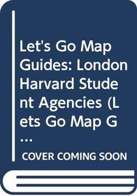 London (Let's Go Map Guides)