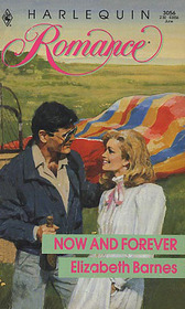 Now and Forever (Harlequin Romance, No 3056)