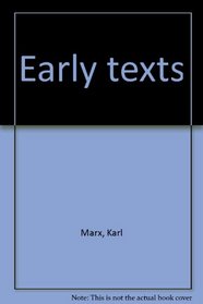 Karl Marx: Early texts