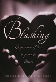 Blushing : Expressions Of Love In Poems And Letters (Blushing)