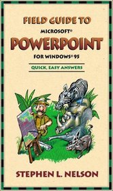 Field Guide to Microsoft(r) PowerPoint(r) for Windows(r) 95