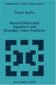 Partial Differential Equations and Boundary Value Problems (Mathematics and Its Applications, Volume 441)